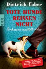 Tote Hunde beißen nicht af Dietrich Faber