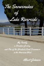 The Snowsnakes of Lake Riverside af Albert Johnson
