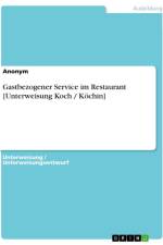 Gastbezogener Service im Restaurant [Unterweisung Koch / Köchin] af Anonymous