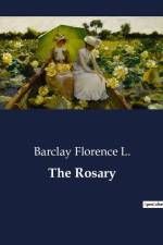 The Rosary af Barclay Florence L.