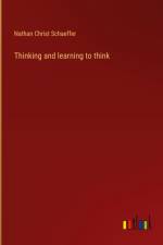 Thinking and learning to think af Nathan Christ Schaeffer