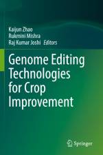 Genome Editing Technologies for Crop Improvement af Kaijun Zhao