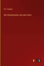 Der Schulmeister und sein Sohn af K. H. Caspari