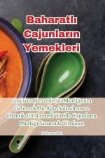 Baharatl¿ Cajunlar¿n Yemekleri af Sudenaz Sari