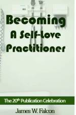 Becoming A Self-Love Practitioner af James W. Falcon