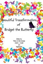Beautiful Transformation of Bridget the Butterfly af Tiffany Bird-Acharjee