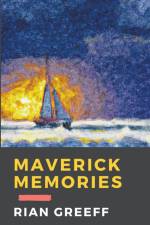 Maverick Memories af Rian Greeff