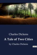 A Tale of Two Cities af Charles Dickens