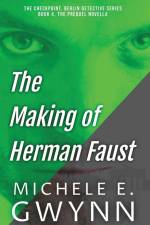 The Making of Herman Faust af Michele E Gwynn