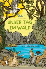 Unser Tag im Wald af Judith Drews