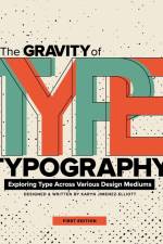 The Gravity of Typography af Karyn Jimenez-Elliott