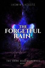 The Forgetful Rain af Jasmin Lacoste