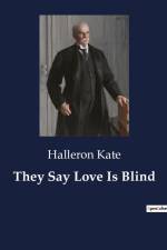 They Say Love Is Blind af Halleron Kate