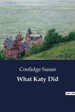 What Katy Did af Coolidge Susan