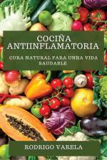 Cociña Antiinflamatoria af Rodrigo Varela