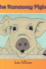 The Runaway Piglet af Julie Patterson
