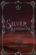 Silver Kingdom af Arabella Rosier