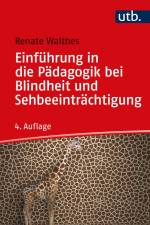 Einführung in die Pädagogik bei Blindheit und Sehbeeinträchtigung af Renate Walthes