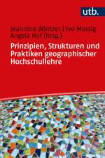 Prinzipien, Strukturen und Praktiken geographischer Hochschullehre af Jeannine Wintzer