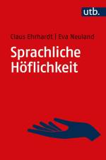 Sprachliche Höflichkeit af Claus Ehrhardt