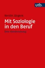 Mit Soziologie in den Beruf af Kerstin Jürgens