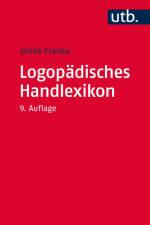 Logopädisches Handlexikon af Ulrike Franke