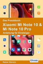 Das Praxisbuch Xiaomi Mi Note 10 & Mi Note 10 Pro - Anleitung für Einsteiger af Rainer Gievers
