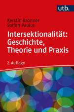 Intersektionalität: Geschichte, Theorie und Praxis af Kerstin Bronner