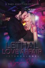 Lethal Love Affair (Standalone) A Dark Addiction Romance af Sasha R. C.