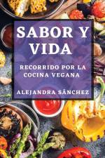 Sabor y Vida af Alejandra Sánchez