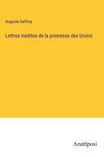 Lettres inedites de la princesse des Ursins af Auguste Geffroy