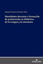 Identidades docentes y formación de profesorado en Didáctica de la Lengua y la Literatura af Manuel Fco. Romero Oliva