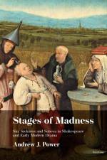 Stages of Madness af Andrew J. Power