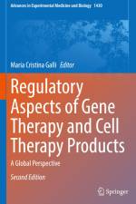 Regulatory Aspects of Gene Therapy and Cell Therapy Products af Maria Cristina Galli