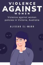 Violence against women policies in Victoria, Australia af Alissar El-Murr