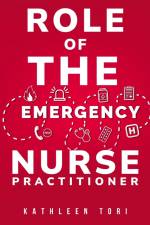 Role of the Emergency Nurse Practitioner af Kathleen Tori