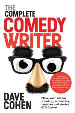 The Complete Comedy Writer af Dave Cohen