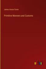 Primitive Manners and Customs