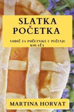 Slatka po¿etka af Martina Horvat