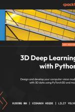 3D Deep Learning with Python af Xudong Ma