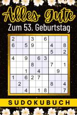 53 Geburtstag Geschenk | Alles Gute zum 53. Geburtstag - Sudoku af Isamrätsel Verlag