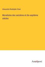 Moralistes des seizième et dix-septième siècles