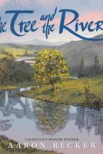 The Tree and the River af Aaron Becker