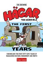 Hagar the Horrible: The First 50 Years af Dik Browne