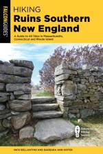 Hiking Ruins of Southern New England af Nick Bellantoni