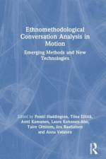 Ethnomethodological Conversation Analysis in Motion