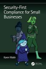 Security-First Compliance for Small Businesses af Karen Walsh