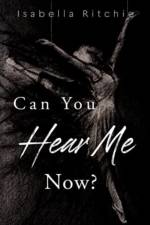 Can You Hear Me Now? af Isabella Ritchie