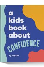 A Kids Book About Confidence af Joy Cho