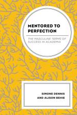Mentored to Perfection af Simone Dennis